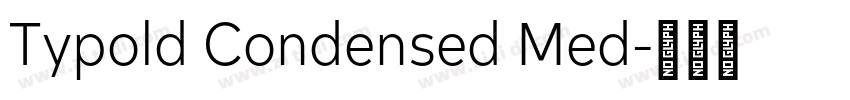 Typold Condensed Med字体转换